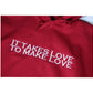 IT TAKES LOVE TO MAKE LOVE HOODIE - CHERRY RED