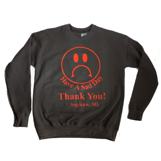 Sad in Saginaw Crewneck - Grey